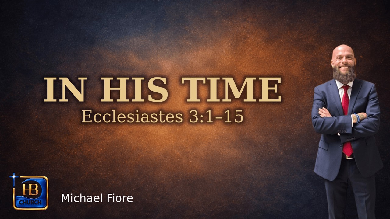 In His Time | Michael Fiore | Huntington Beach Church