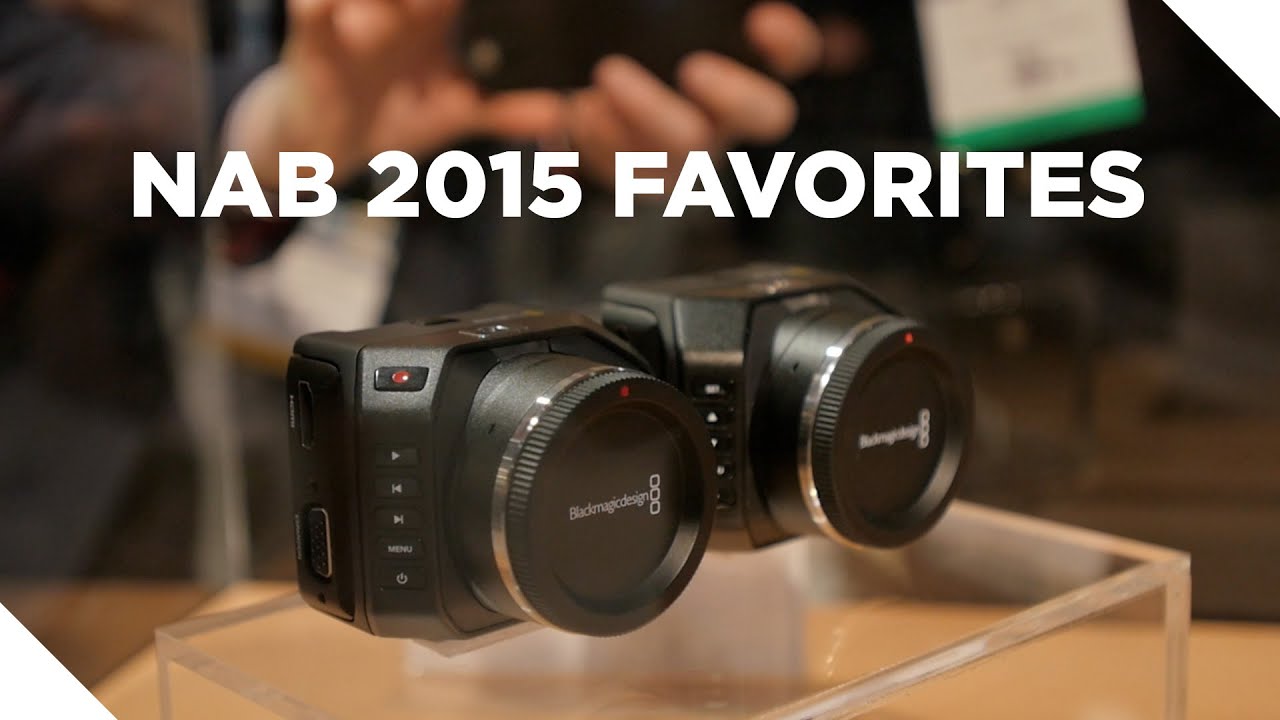NAB 2015 Favorites