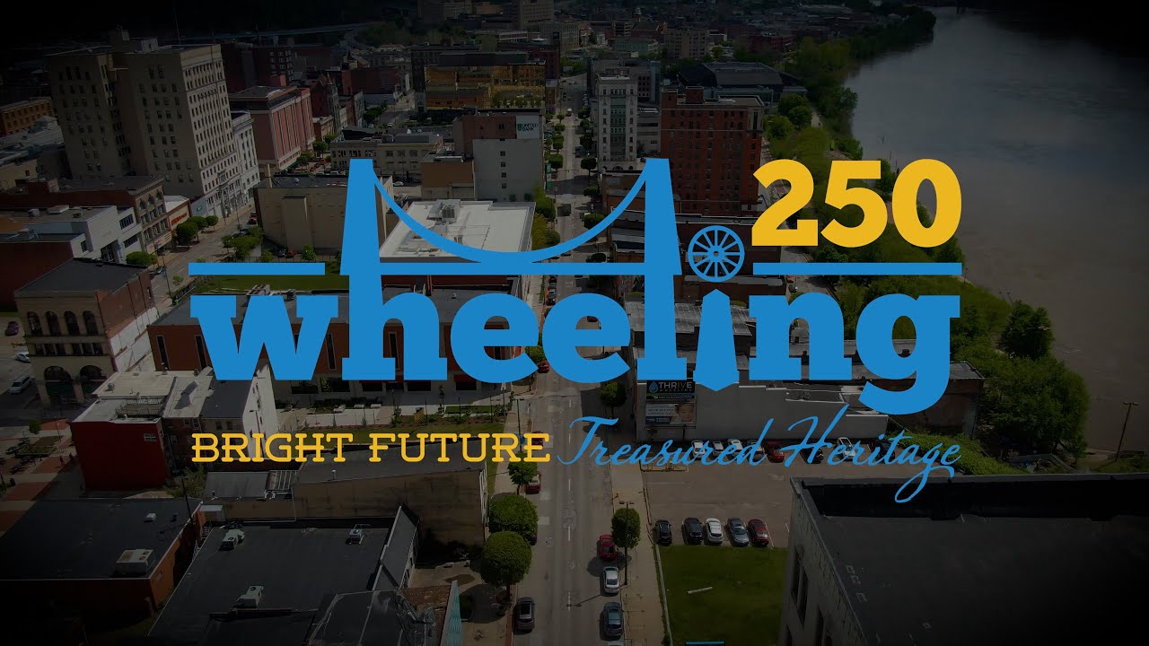 How Wheeling Celebrated 250 Years
