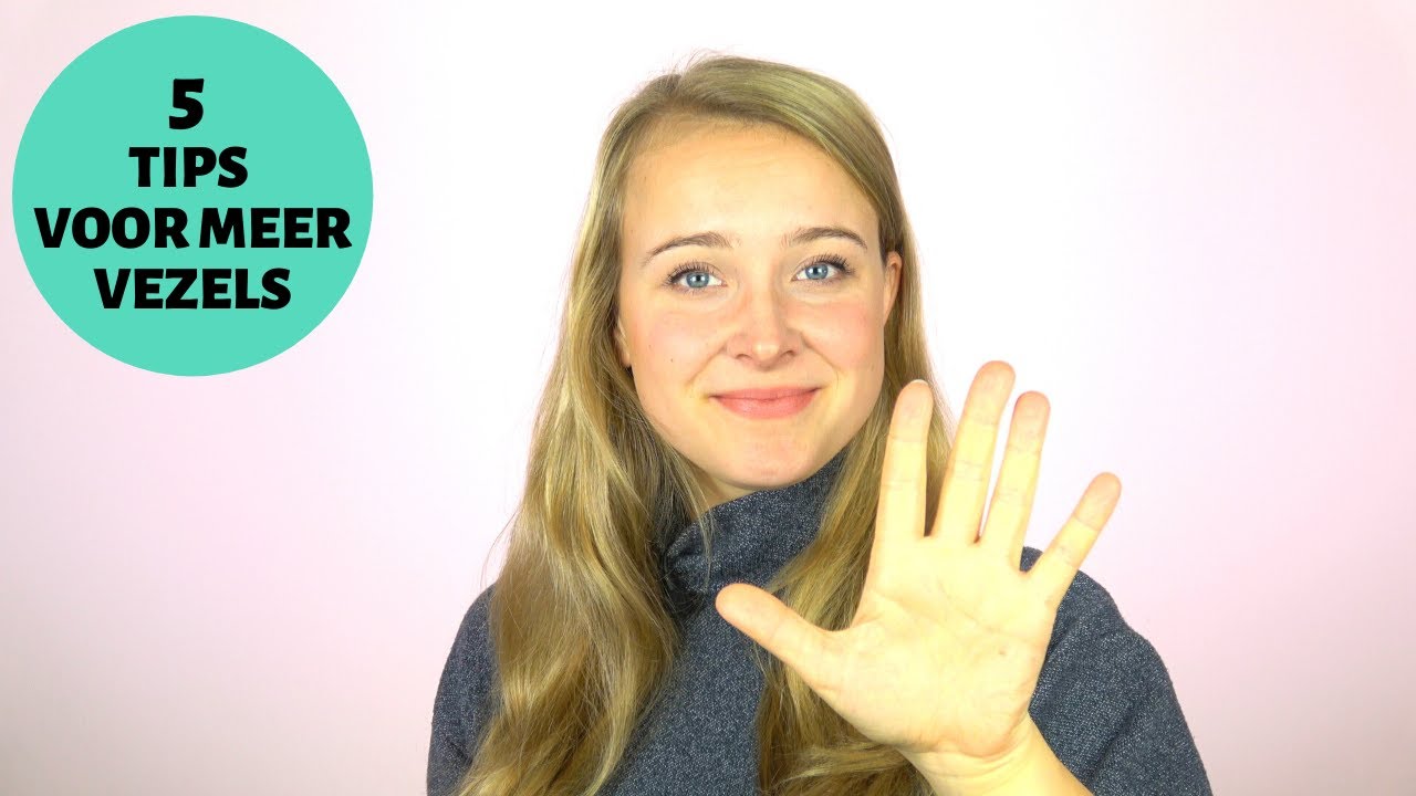 5 Tips Voor Meer Vezels