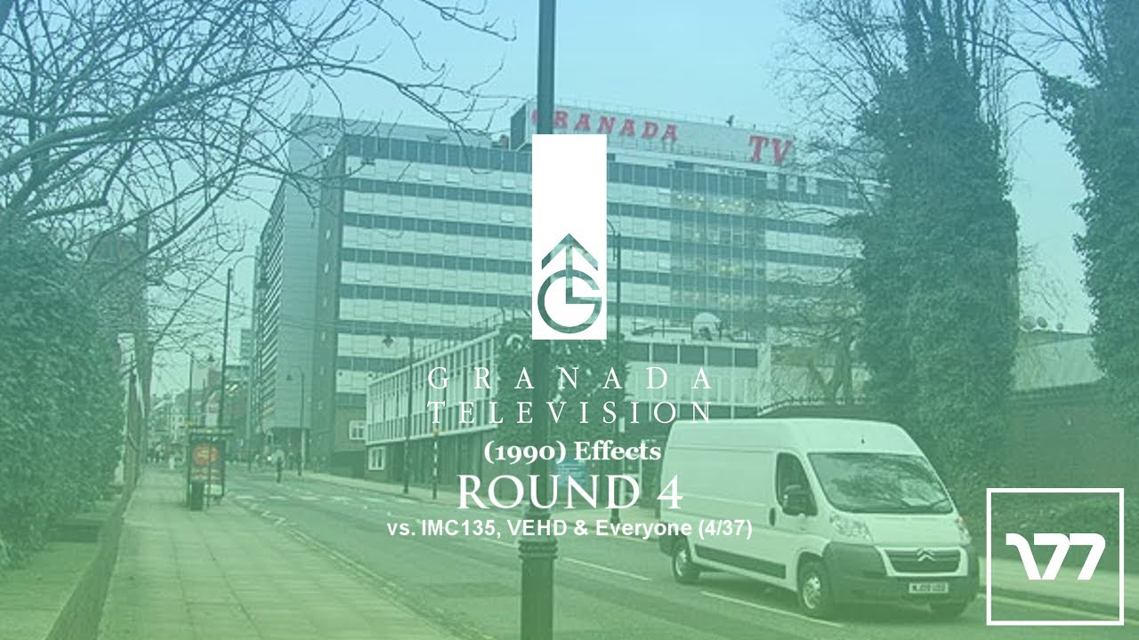 Granada Television (1990) Effects Round 4 vs. IMC135, VEHD & Everyone (4/37)