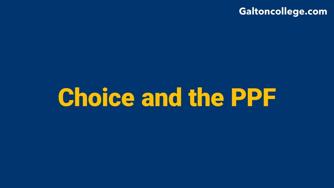 Choice and the PPF
