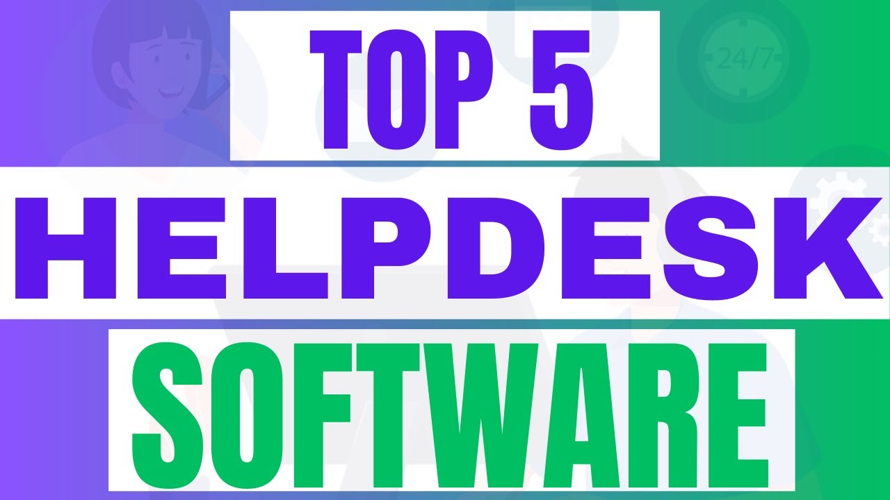Best Helpdesk Software 2025: Top 5 Help Desk And Automated Ticketing Systems ( Free & Paid)