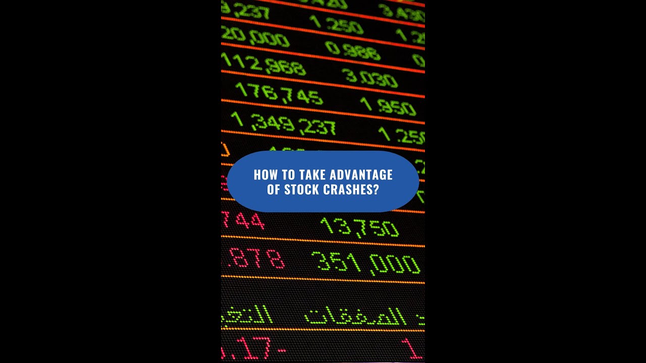 How To Take Advantage Of Stock CRASHES?