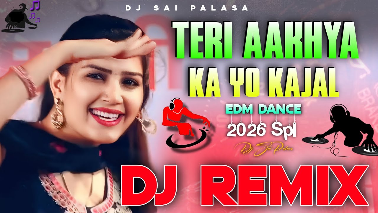 TERLAAKHYA KA YO KAJAL | EDM DANCE REMIX 2026 SPL 🔥 | DJ SAI PALASA