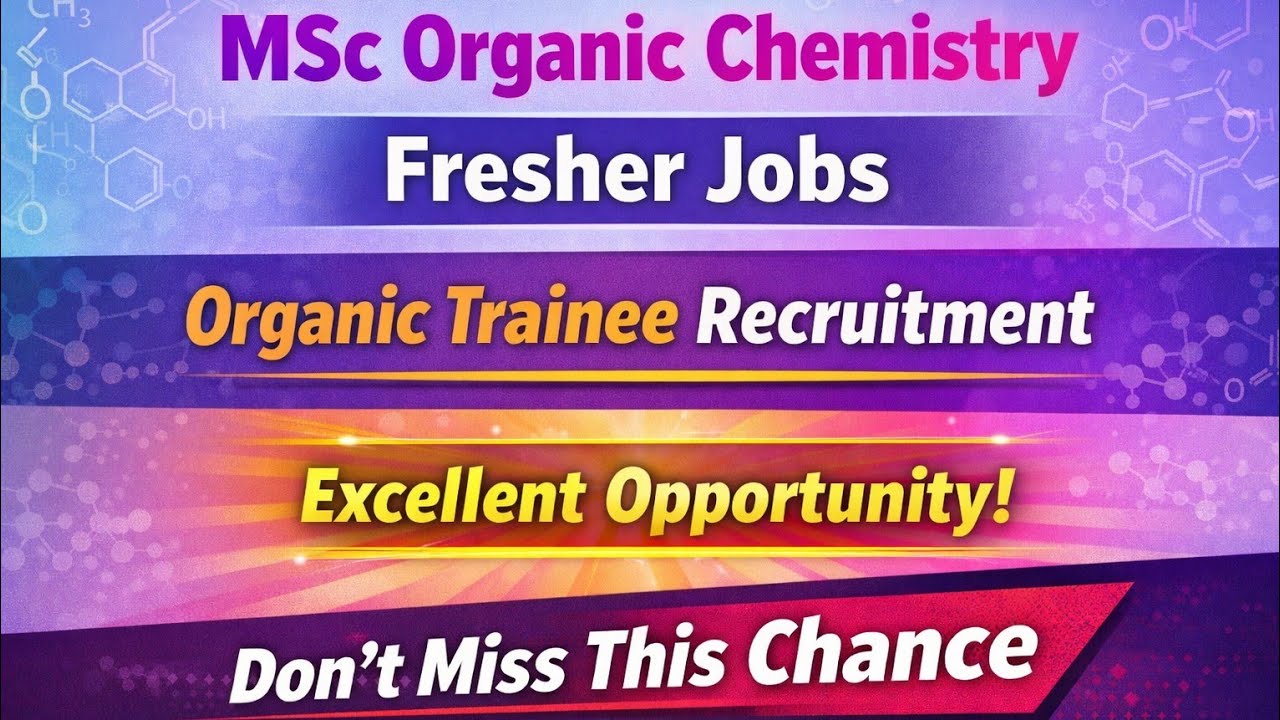 CRO Jobs For MSc Organic Chemistry Fresher
