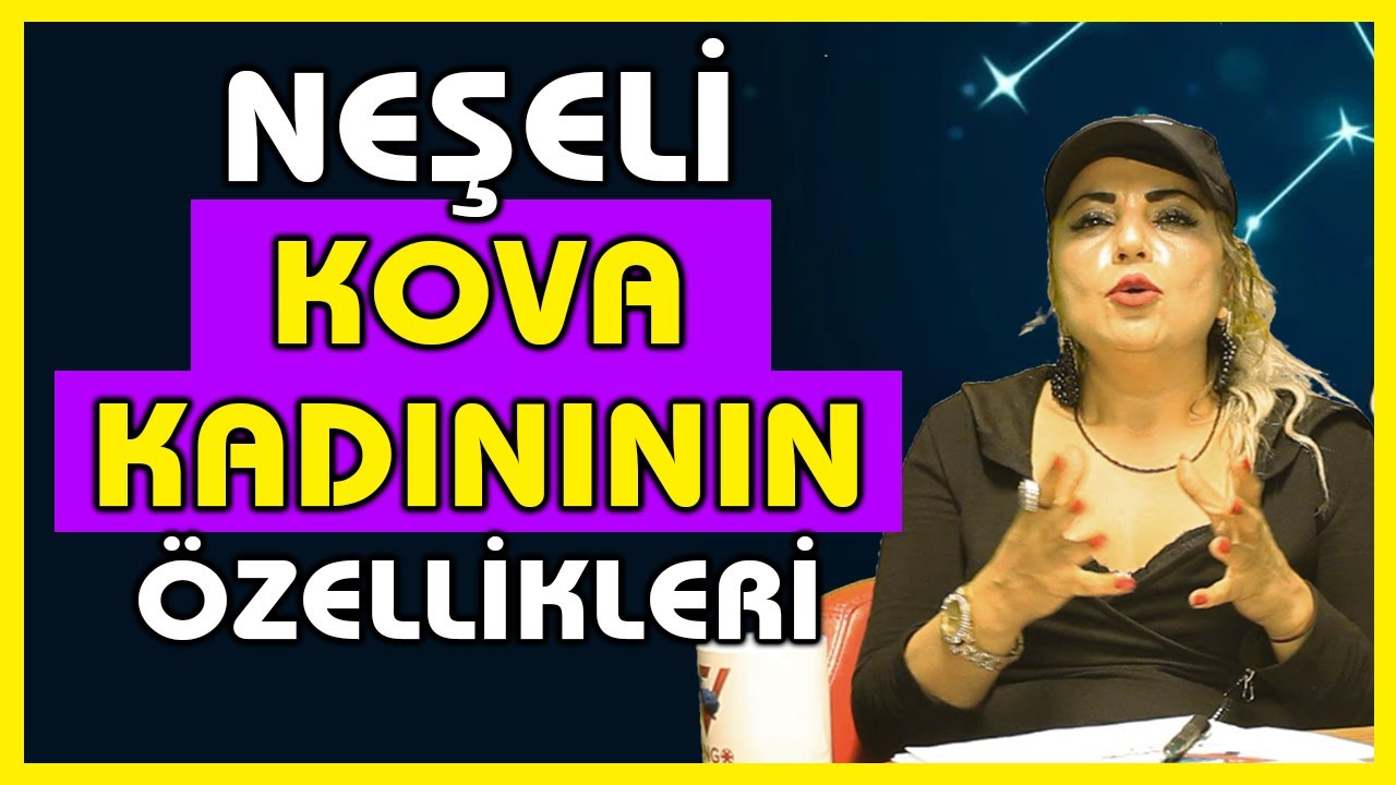 Kova Burcu Kadını Özellikleri... Astrolog ve İlişki Uzmanı HÜLYA BİNGÖL