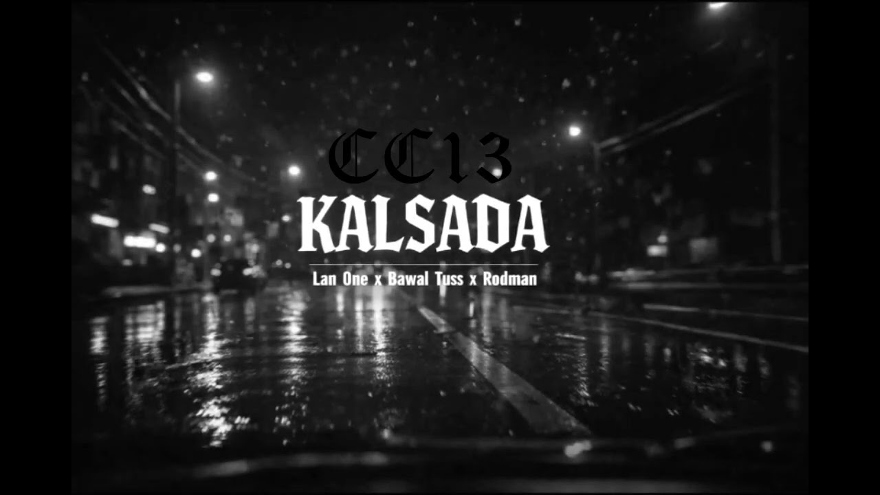 Lan One x Bawal Tuss x Rodm4n - KALSADA