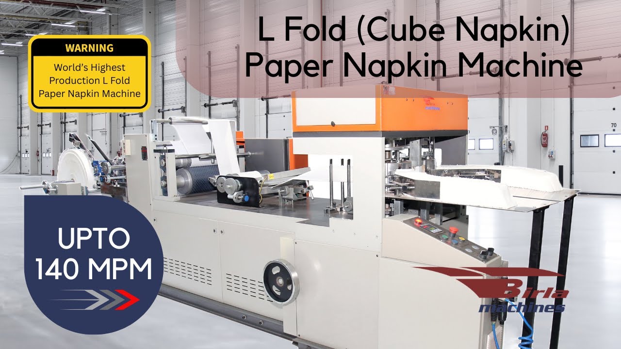 Automatic L-Fold (Cube) Paper Napkin Machine | High production tissue paper machine | Birla Machines