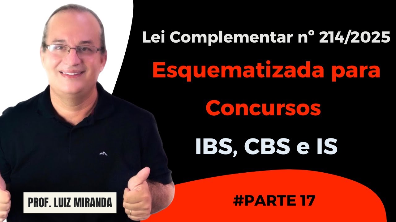 #017 - Lei Complementar nº 214/2025 - Operacionalização do IBS e da CBS