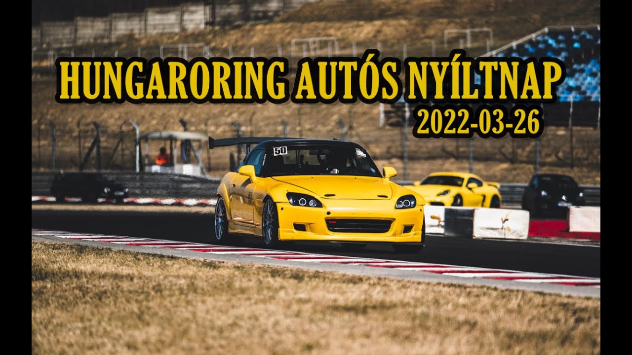 Hungaroring Autós Nyíltnap 2022-03-26 - Dalos Production -