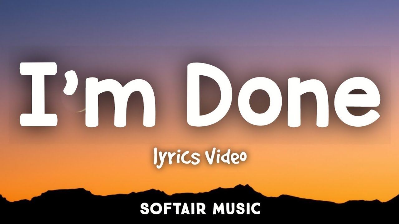 I'm Done - Lyrics Video | SoftAIr Music | Chill Songs| Smooth R&B & Dreamy Pop