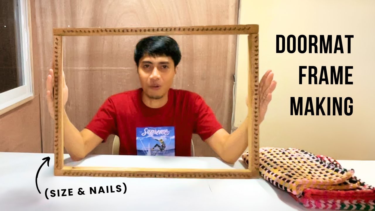 DOORMAT FRAME Making (Hulmahan ng Basahan) | Size & Nail Guide