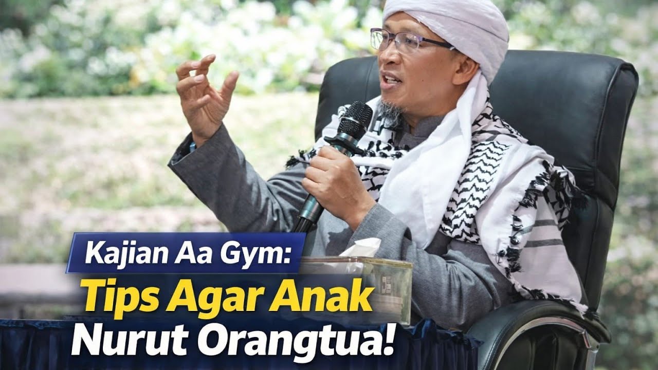 Rahasia Agar Anak Nurut Orangtua‼️Kajian Aa Gym