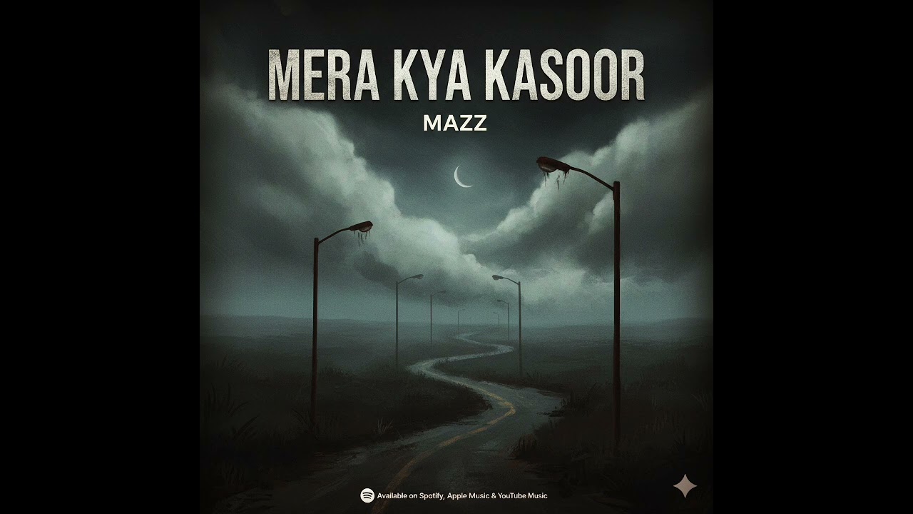 Mera kya kasoor by mazz 