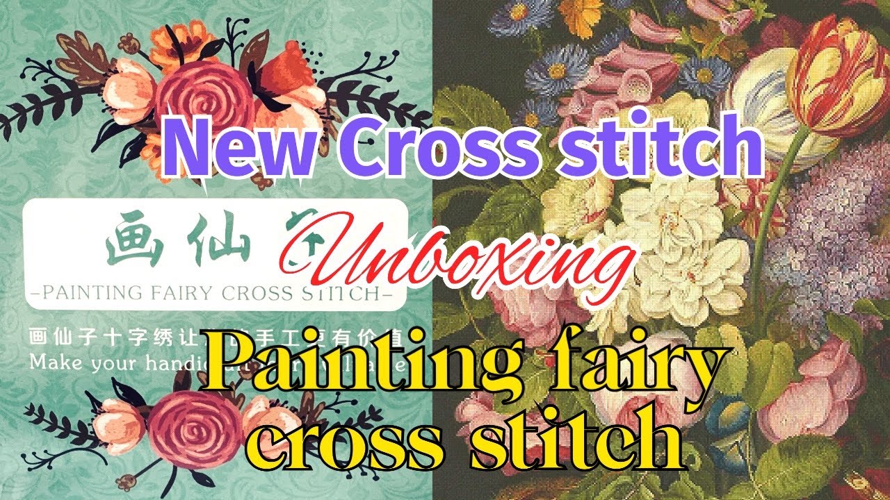 Painting fairy cross stitch Unboxing