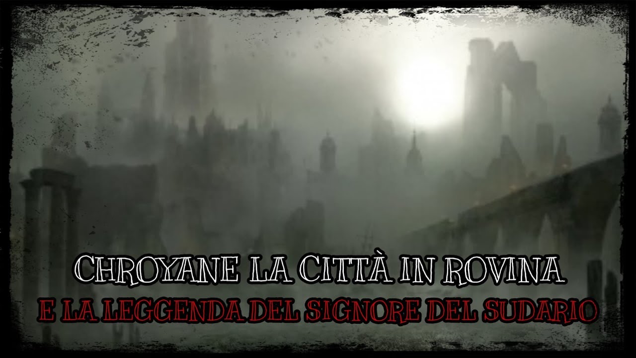 Chroyane la citt&agrave; in rovina