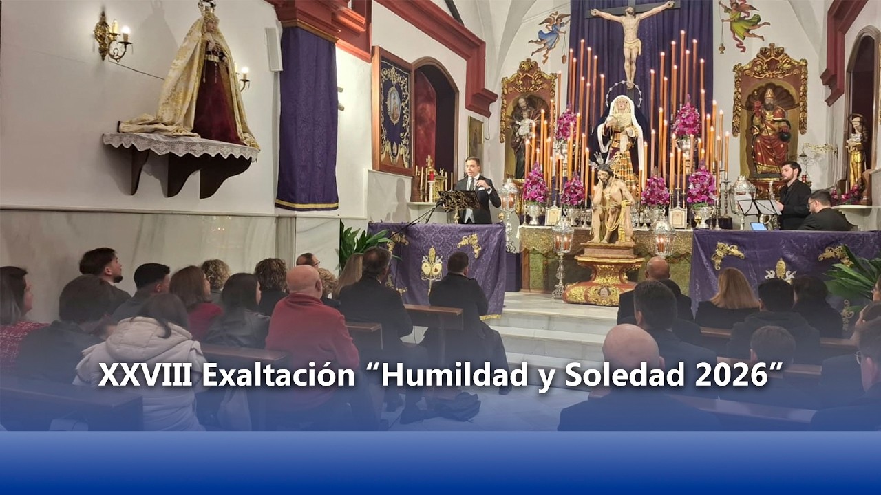 XXVIII Exaltación “Humildad y Soledad 2026”