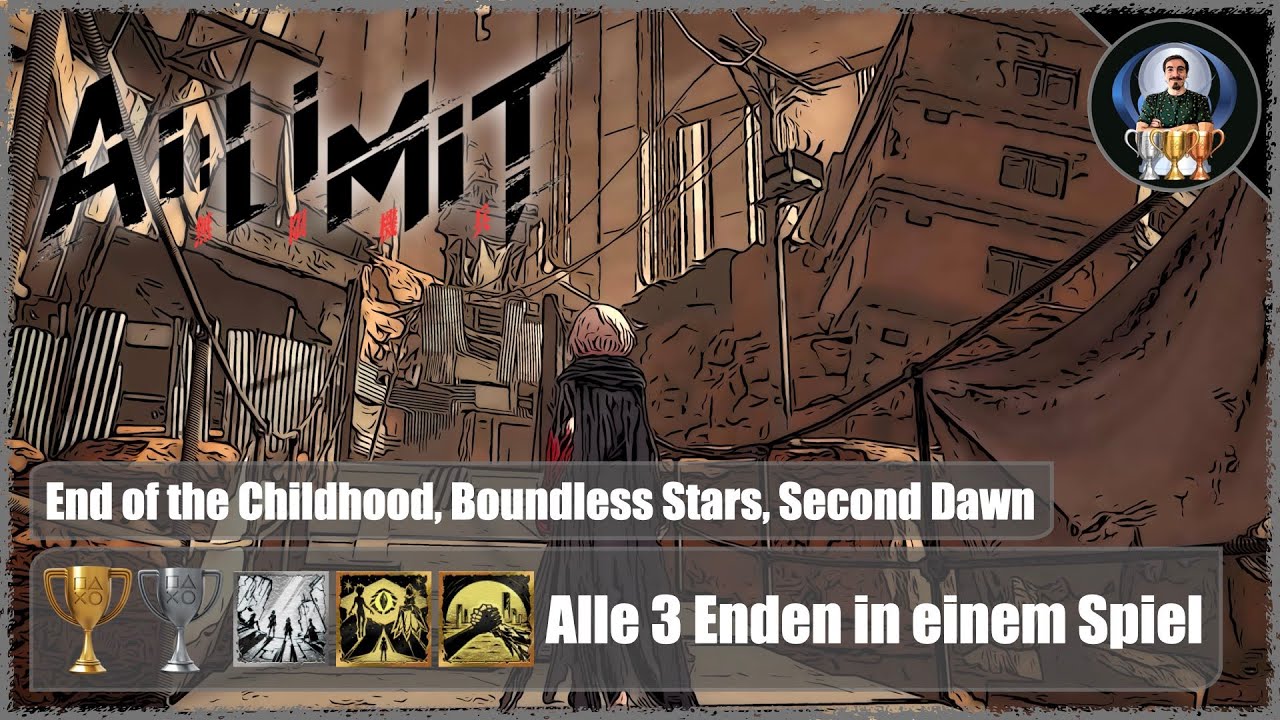 End of the Childhood, Boundless Stars, Second Dawn - Trophy/Trophäe - AI LIMIT - Alle 3 Enden