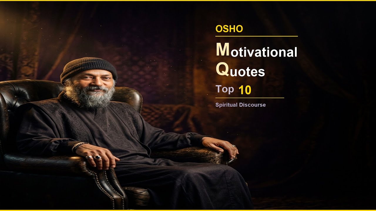 Motivational Quotes Top 10 | Osho Motivational Quotes in Hindi | Spiritual Discourse | Osho Wisdom