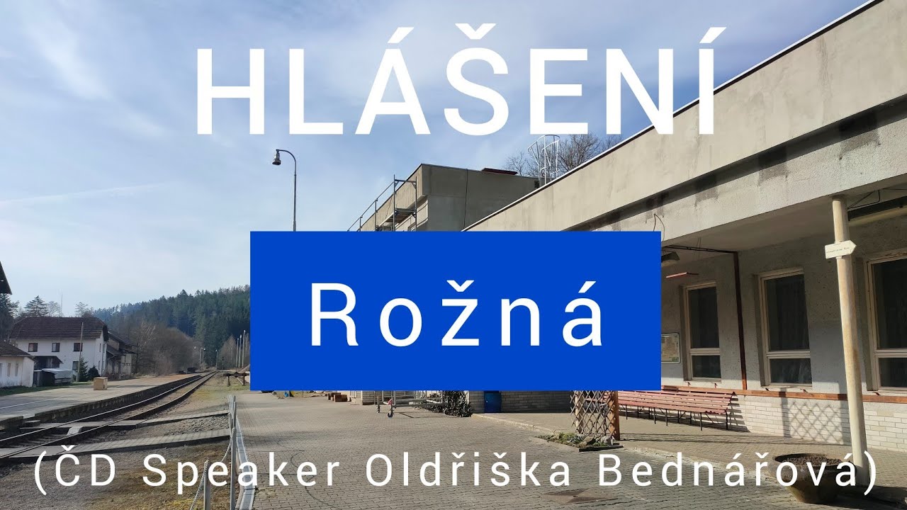 Hlášení - Rožná [ČD Speaker]