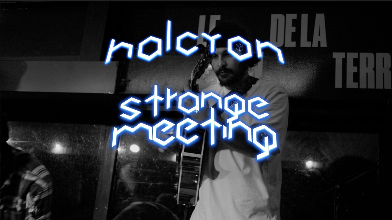 03 HALCYON Le son de la Terre Part1 Strange Meeting