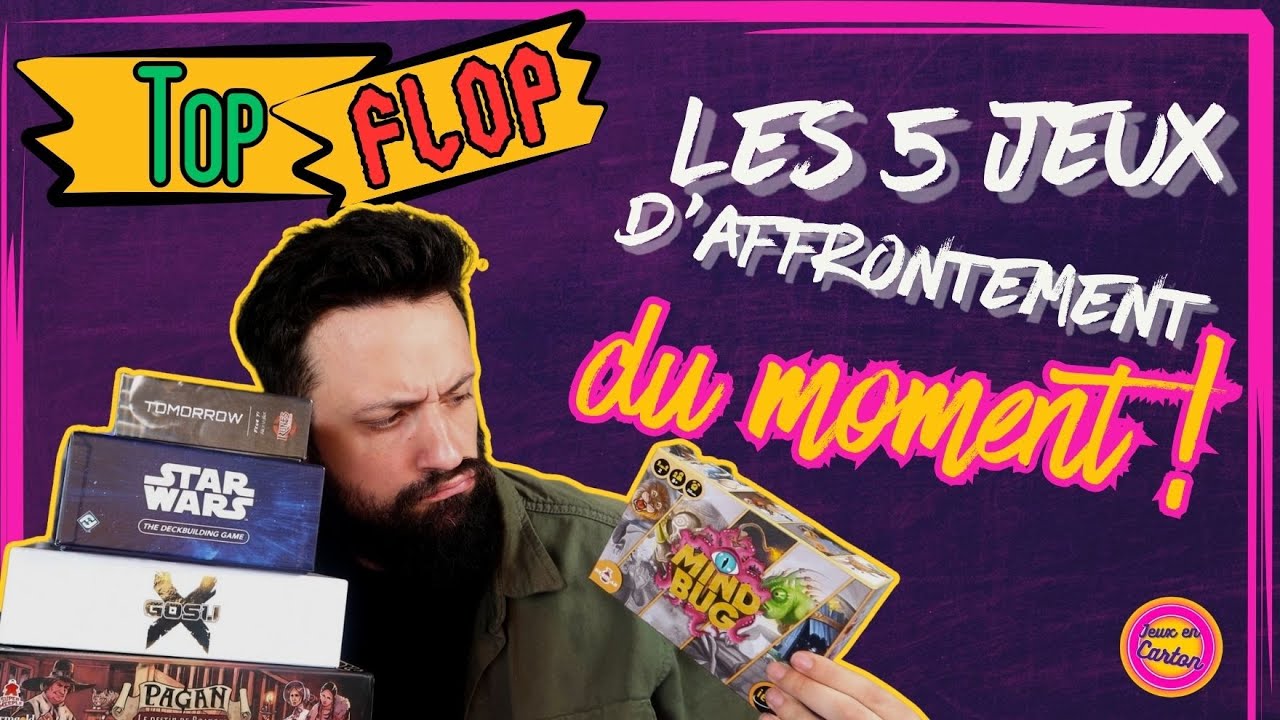 TOP / FLOP - Jeux d'affrontement ! | Retour & Avis | Jeux en Carton