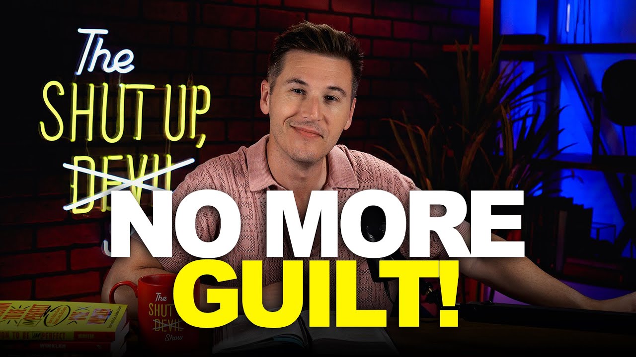 Why You No Longer Need to Feel Guilty about Your Sins