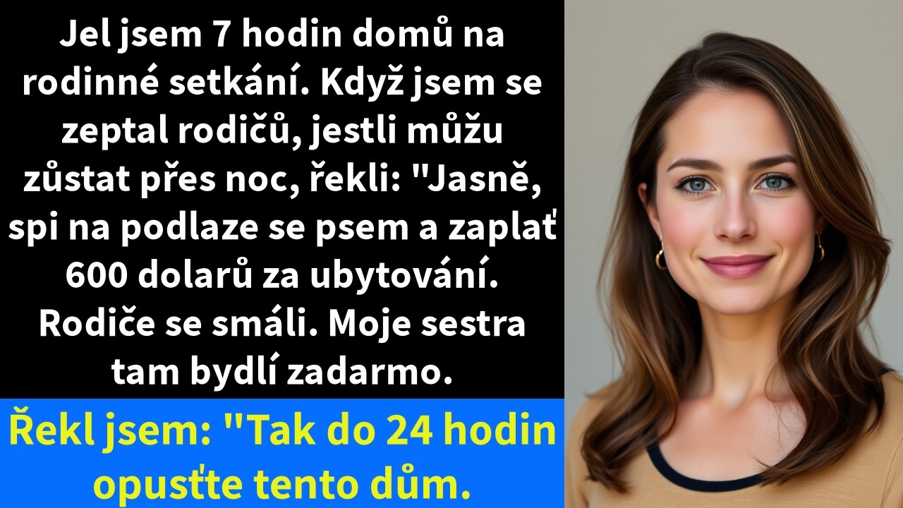 Jel jsem 7 hodin domů na rodinné setkání. Když jsem se zeptal rodičů, jestli můžu zůstat přes noc,