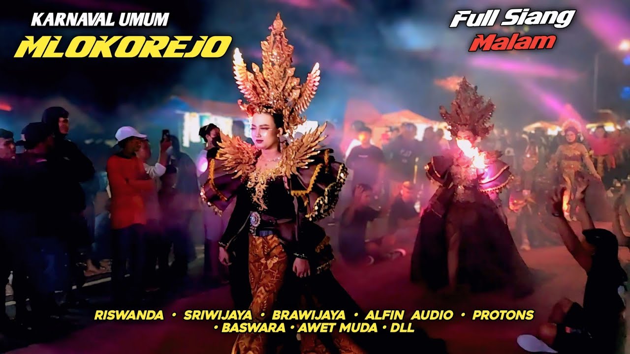 VIDEO FULL KARNAVAL MLOKOREJO PUGER RISWANDA LA AUDIO SRIWIJAYA SIAP NGASPAL KARNAVAL