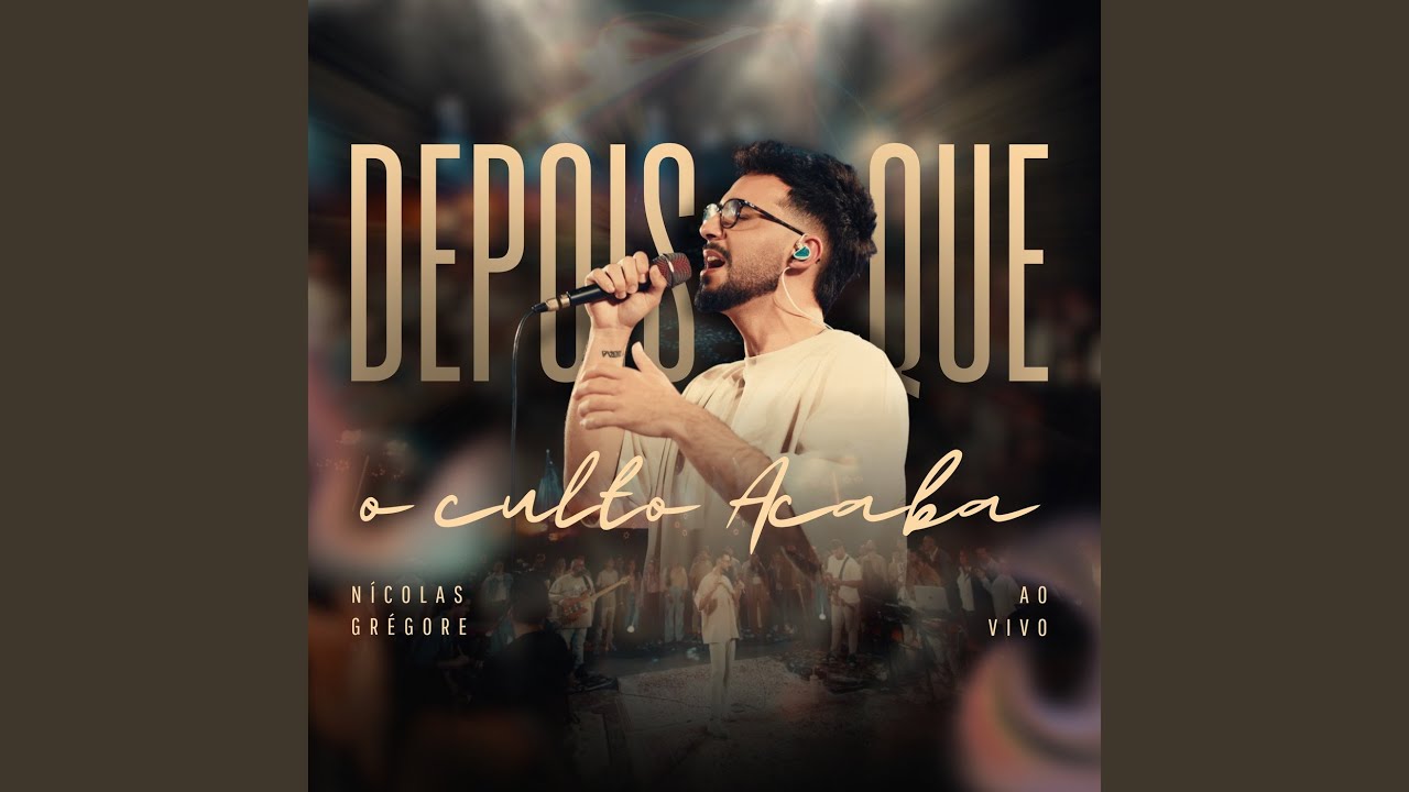 Depois Que o Culto Acaba (Ao Vivo)