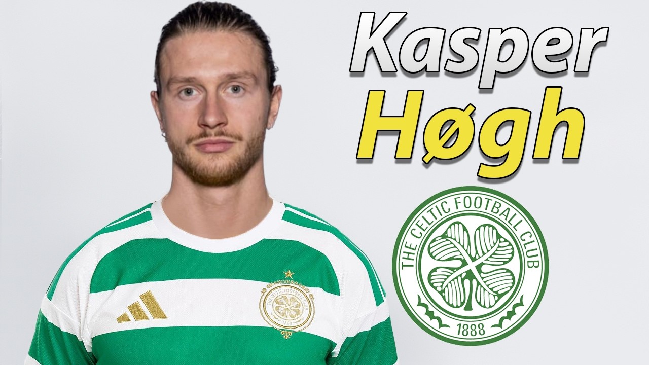 Kasper H&oslash;gh ● Welcome to Celtic 2026 🟢⚪🇩🇰 Best Goals & Skills