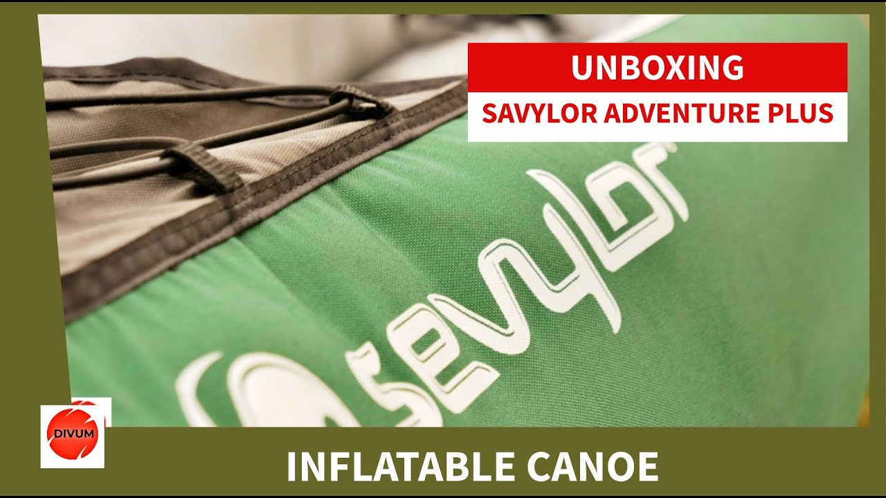 UNBOXING | SEVYLOR ADVENTURE PLUS | Inflatable canoe