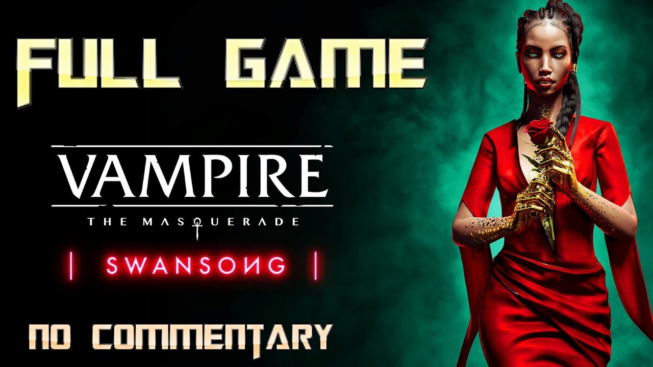 Vampire the Masquerade: Swansong | Full Game Walkthrough | No Commentary