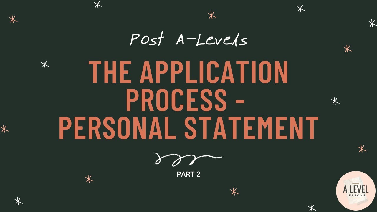 Write a STELLAR personal statement (The Application Process) | Post A-Levels Part 2 (2024)