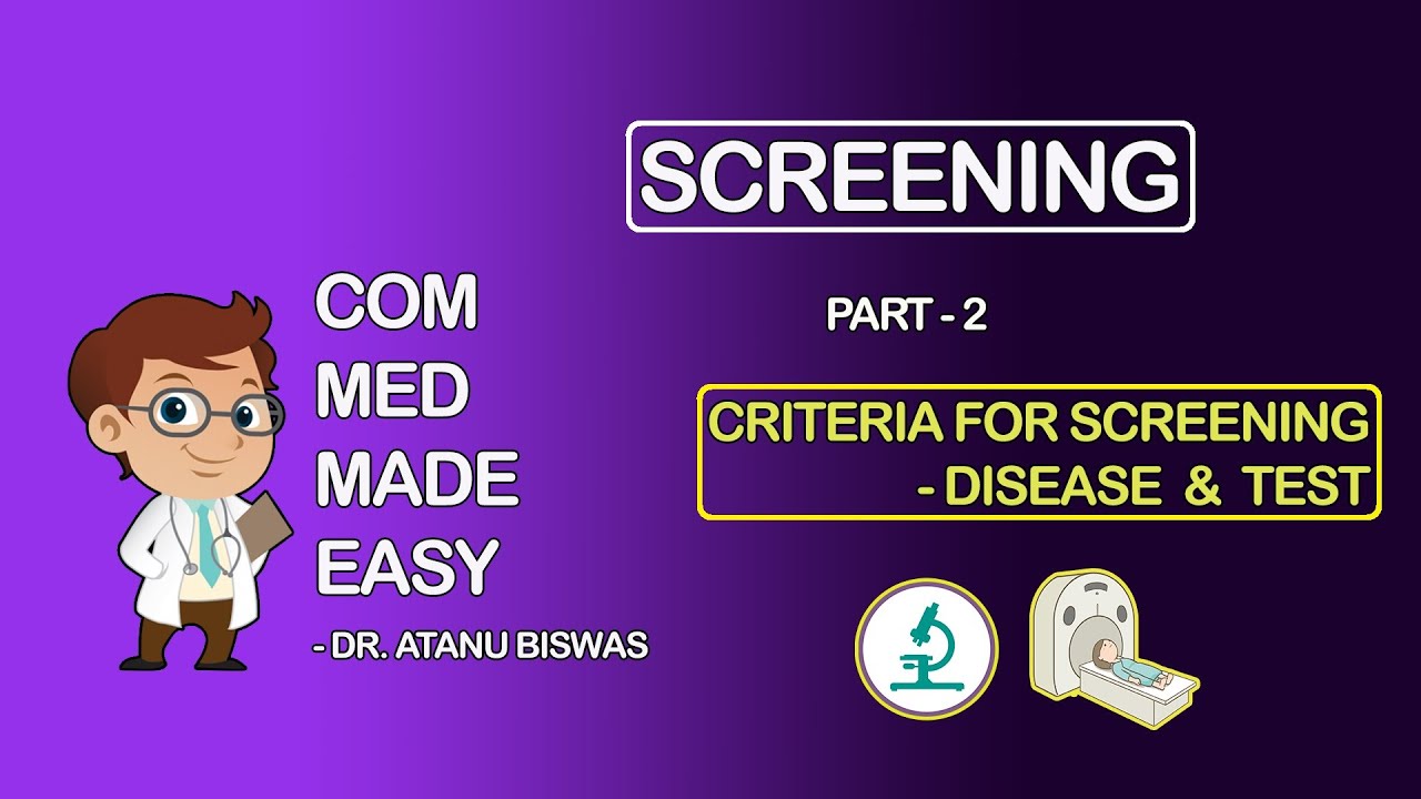 Screening - Part 2 | Criteria for the Disease and Test | CMME |
