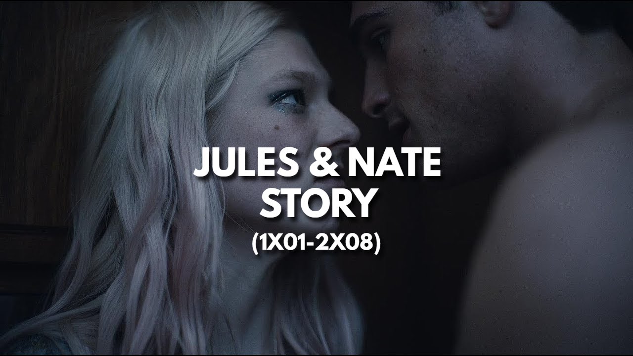 Nate & Jules - Their Story  [from Euphoria]