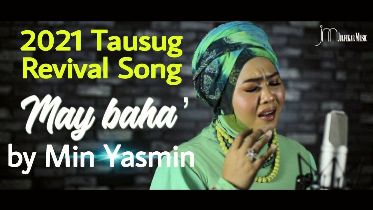 MIN YASMIN -  MAY BAHA' (Official Video Lyric) #TausugSulukSong