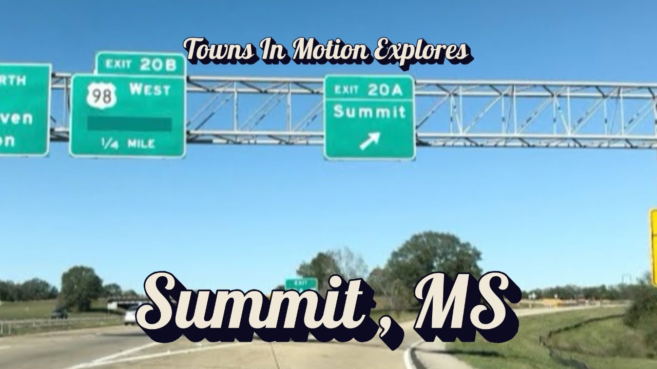 Explore Summit MS via Dash Cam