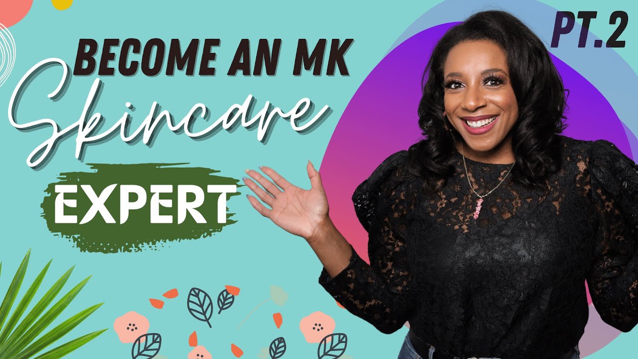 How to Become a Mary Kay skincare Expert | Part 2