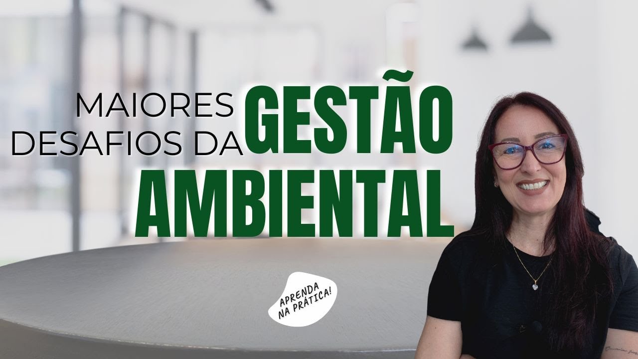 Desafios da Gestão ambiental | EP. 0282