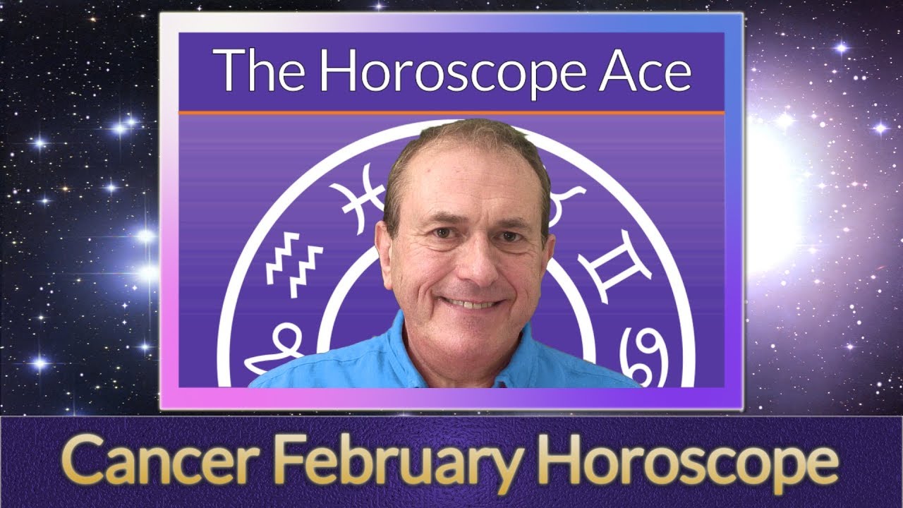 Cancer February 2019 Horoscope