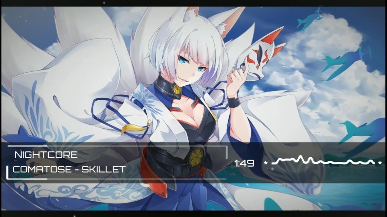 Nightcore - Comatose