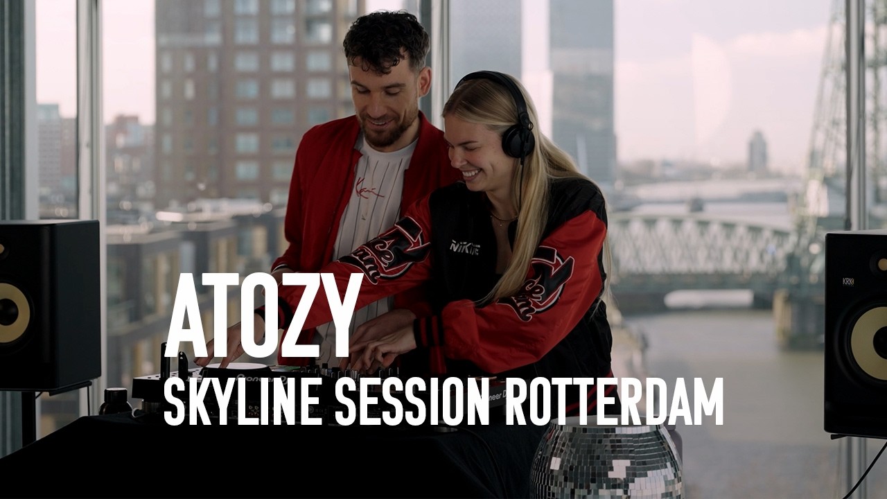 Atozy - Skyline session Rotterdam | Groovy house & indie dance dj set