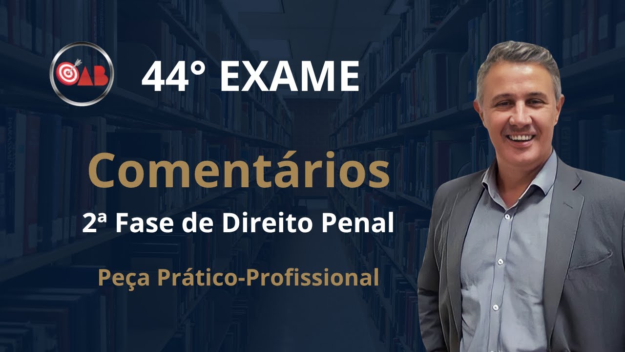 Gabarito Penal OAB 44: Como Elaborar a Peça Processual | Estratégia FGV