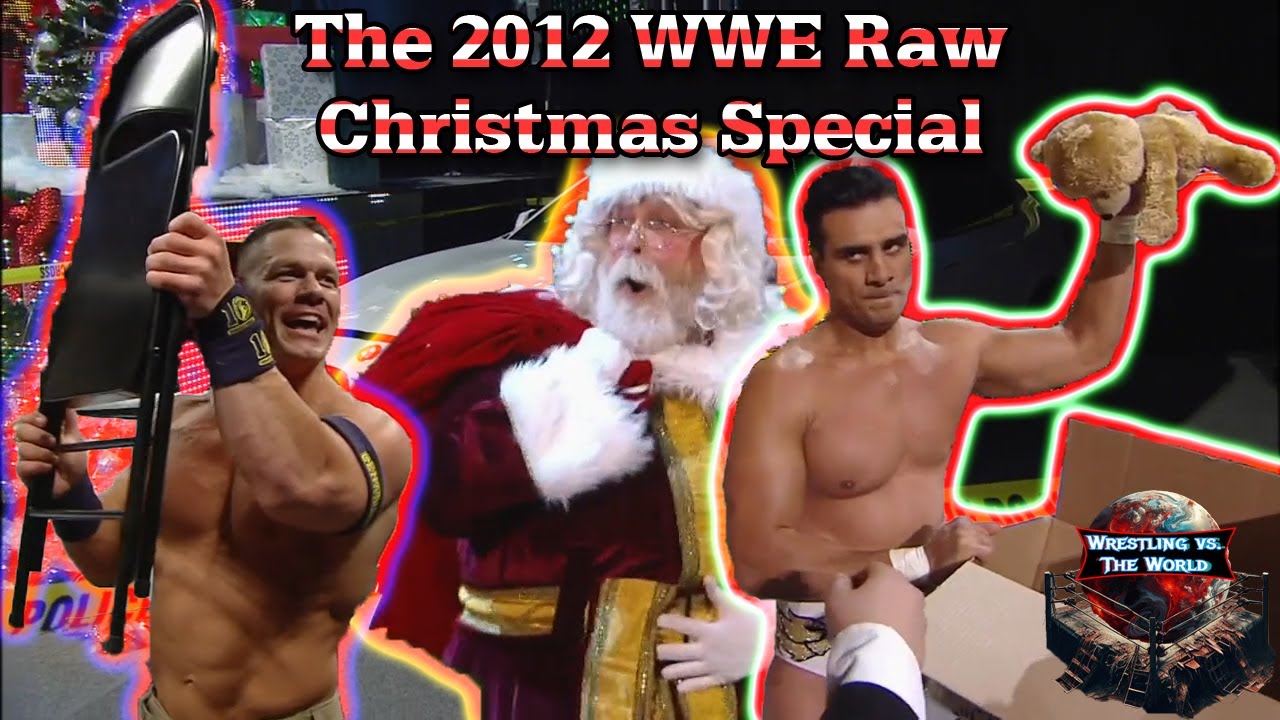 THE WWE RAW 2012 CHRISTMAS SPECIAL | Wrestling vs. The World Podcast Episode 264