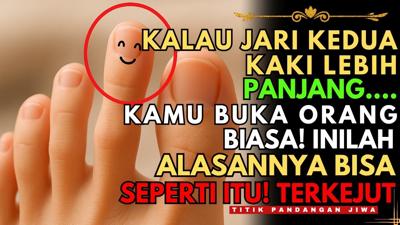 Jiwa Terpilih💫 Inilah Alasan Mengapa Beberapa Orang Memiliki Jari Kaki Kedua yang Panjang!🚀