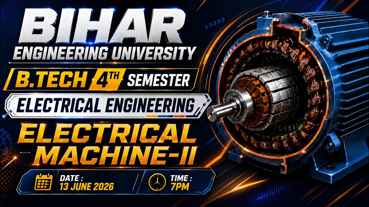 🔥Electrical Machine-II | B.tech 4th Sem | Electrical Engineering | BEU PATNA| Live Class #beu #btech