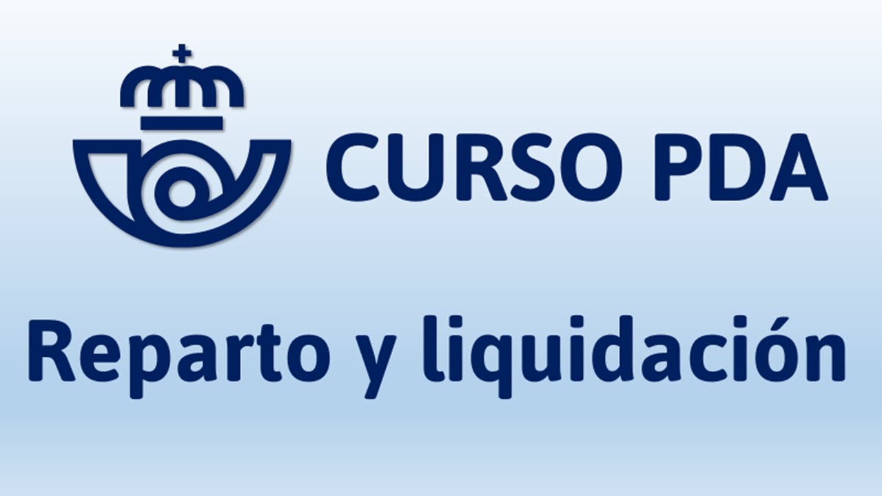 Curso PDA. Reparto y liquidaci&oacute;n. Oposiciones Correos 2020