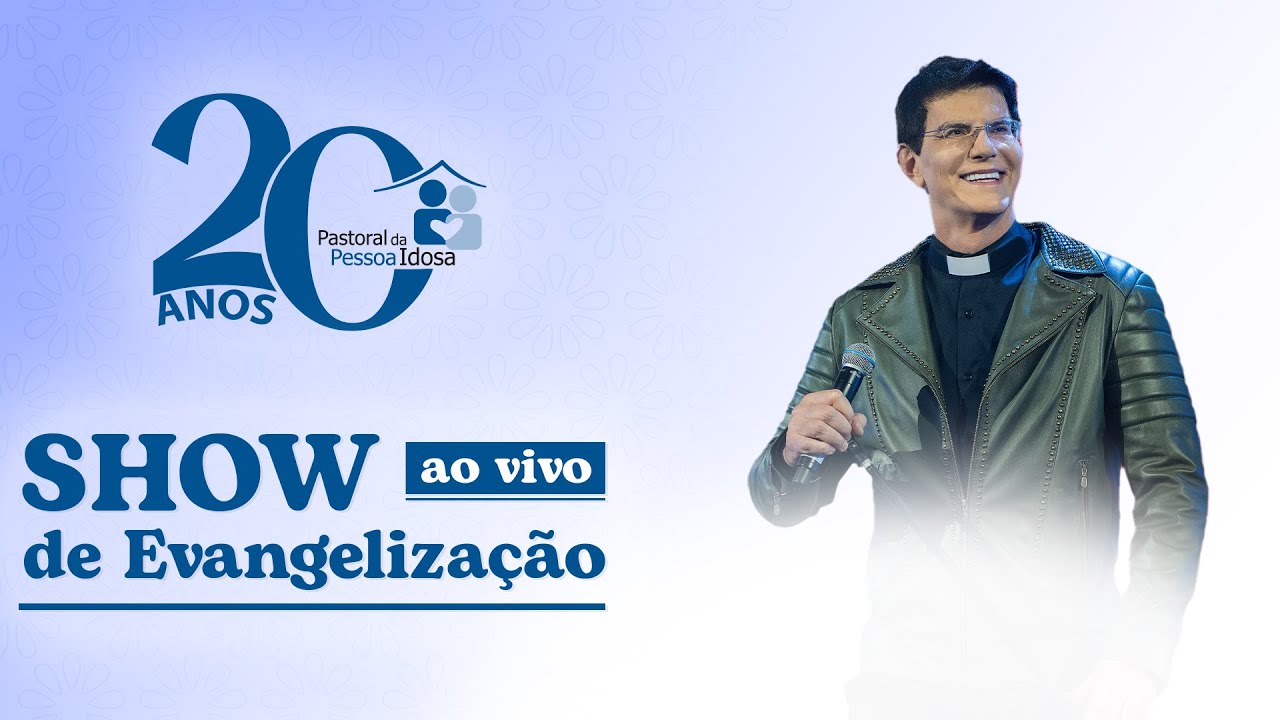 SHOW DE EVANGELIZAÇÃO |  20 ANOS DA PASTORAL DA PESSOA IDOSA | 16/11/2024 |  @PadreManzottiOficial
